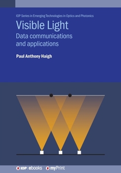 Paperback Visible Light: Data communications and applications Book