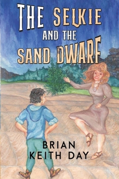 Paperback The Selkie and the Sand Dwarf Book