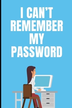 Paperback i can't remember my password: your password logbook to protect users, keep track of usernames, passwords web addresses and credit cards a premium jo Book