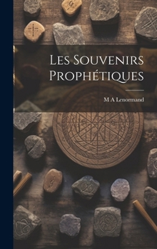 Hardcover Les Souvenirs Prophétiques [French] Book