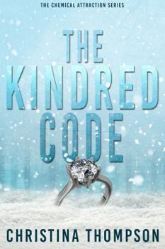 Paperback The Kindred Code (The Chemical Attraction Series) Book