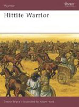 Hittite Warrior - Book #120 of the Osprey Warrior