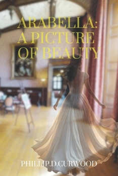 Paperback Arabella: A Picture of Beauty Book