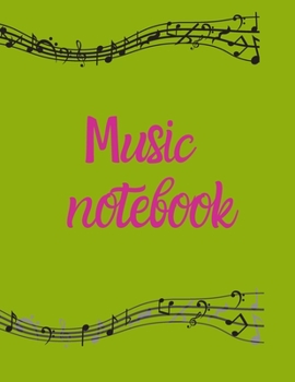 Blank Sheet Music Notebook, Notebook for Musicians, Music Composition Notebook: Ready to save your songs for the composer, students