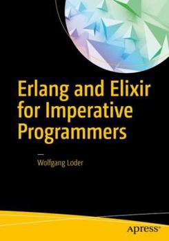 Paperback ERLANG and Elixir for Imperative Programmers Book
