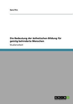 Paperback Die Bedeutung der ästhetischen Bildung für geistig behinderte Menschen [German] Book