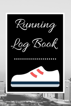 Running Log Book: My Running Diary, Runners Training Log, Running Logs, Track Distance, Time, Speed, Weather, Calories  Christmas books Gift