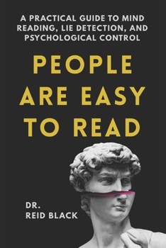 Paperback People Are Easy to Read: A Practical Guide to Mind Reading, Lie Detection, and Psychological Control Book