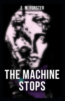 The Machine Stops Illustrated