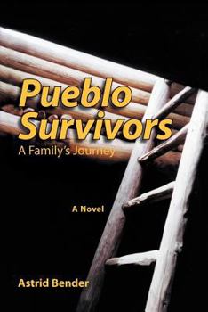 Paperback Pueblo Survivors: A Family's Journey Book