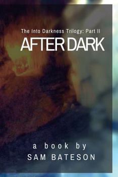 Paperback After Dark: The Into Darkness Trilogy: Part II Book