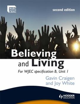 Paperback Believing and Living. Gavin Craigen and Joy White Book