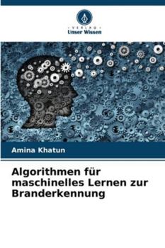 Paperback Algorithmen für maschinelles Lernen zur Branderkennung [German] Book