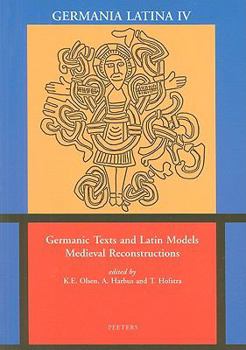 Paperback Germanic Texts and Latin Models Medieval Reconstructions: Germania Latina IV Book