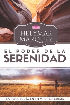 Paperback El Poder de la Serenidad: La psicología en tiempos de crisis [Spanish] Book