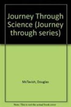 Hardcover Journey Through Science (Journey Through Series) Book