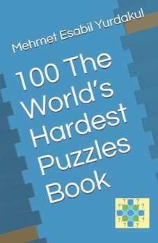 Paperback 100 The World's Hardest Puzzles Book