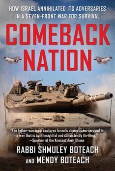 Hardcover Comeback Nation: How Israel Annihilated Its Adversaries in a Seven-Front War for Survival Book