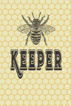 Paperback Keeper: Beekeeper Record Book