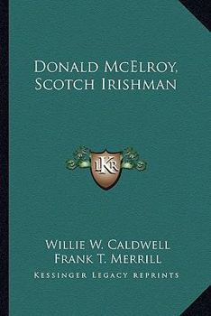Donald McElroy, Scotch Irishman