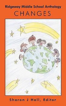 Paperback Ridgeway Middle School Anthology: Changes Book