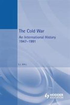 The Cold War: An International History, 1947-1991 (Contemporary History Series)