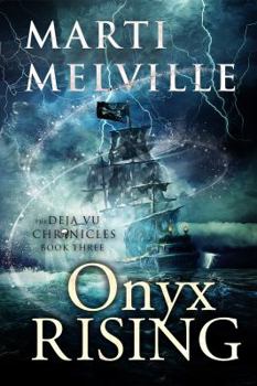 Paperback Onyx Rising: The Deja vu Chronicles Book