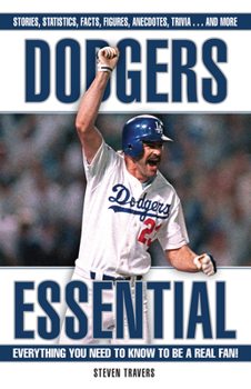 Hardcover Dodgers Essential: Everything You Need to Know to Be a Real Fan Book