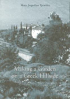 Paperback Making a Garden on a Greek Hillside Book