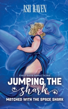 Paperback Jumping The Shark: Matched with the Space Shark Book