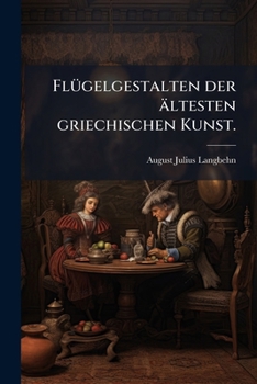 Paperback Flügelgestalten der ältesten griechischen Kunst. [German] Book