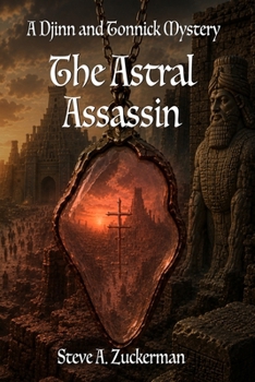 Paperback The Astral Assassin: A Djinn and Tonnick Murder Mystery Book