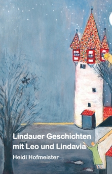 Paperback Lindauer Geschichten mit Leo und Lindavia [German] Book