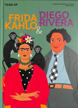 Hardcover Team Up: Frida Kahlo & Diego Rivera Book