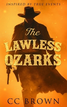 Paperback The Lawless Ozarks Book