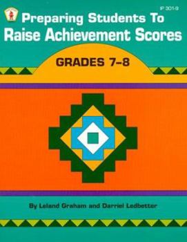 Paperback Preparing Students to Raise Achievement Scores: Grades 7-8 Book