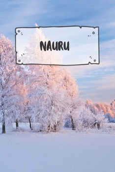 Nauru: Liniertes Reisetagebuch Notizbuch oder Reise Notizheft liniert - Reisen Journal f�r M�nner und Frauen mit Linien