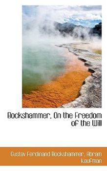 Bockshammer, on the Freedom of the Will