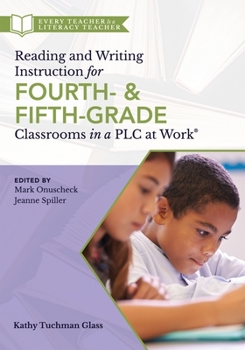 Paperback Reading and Writing Instruction for Fourth- And Fifth-Grade Classrooms in a PLC at Work(r) Book