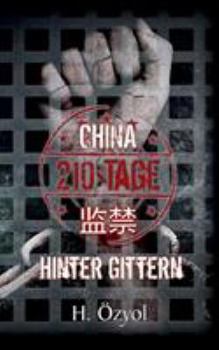 Paperback China - 210 Tage hinter Gittern [German] Book