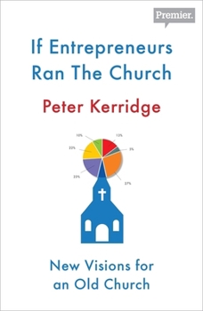 Paperback If Entrepreneurs Ran the Church Book