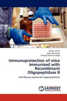 Paperback Immunoprotection of Mice Immunised with Recombinant Oligopeptidase B Book