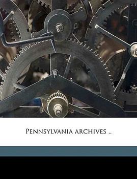 Paperback Pennsylvania Archives .. Volume 36 Book