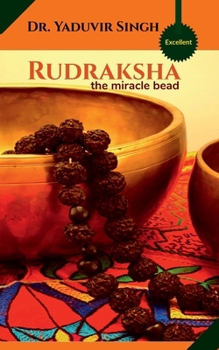 Rudraksha: the miracle bead