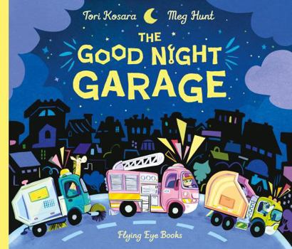 Hardcover Flying Eye Books The Good Night Garage. Book