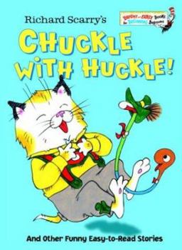 Richard Scarry's Chuckle with Huckle!: And Other Funny Easy-to-Read Stories (Bright and Early Books)