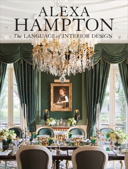 Hardcover Alexa Hampton: The Language of Interior Design Book