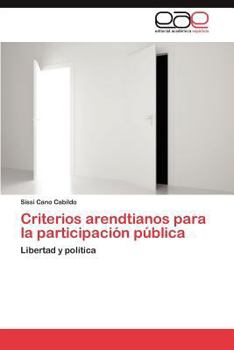 Paperback Criterios arendtianos para la participación pública [Spanish] Book