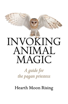 Paperback Invoking Animal Magic Book