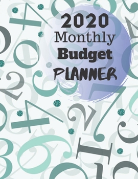 Monthly Budget Planner 2020: Monthly Finance Budget Planner Expense Tracker Bill Organizer Journal Notebook